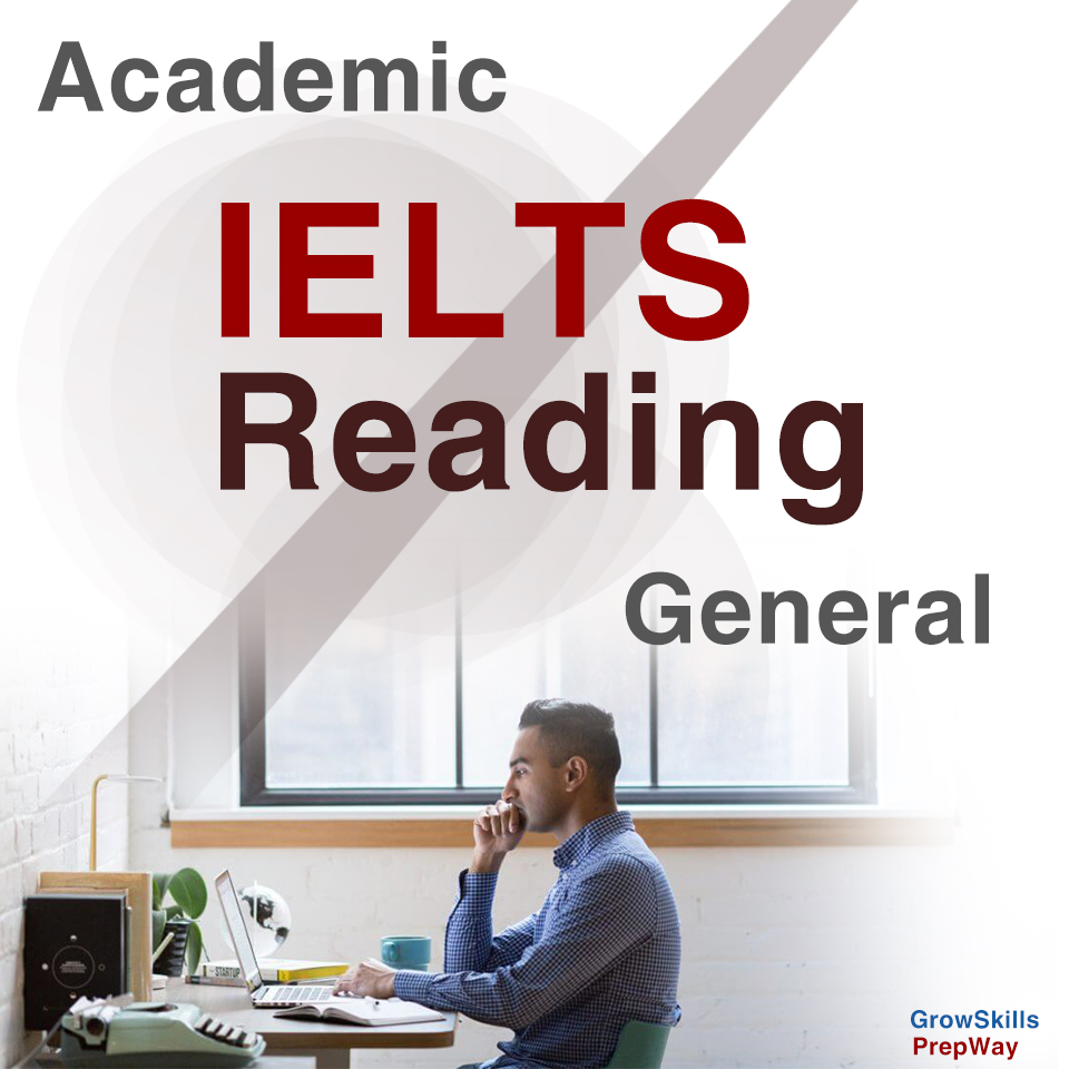 IELTS Academic or IELTS General: Reading
